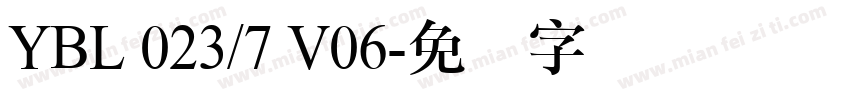 YBL 023/7 V06字体转换
